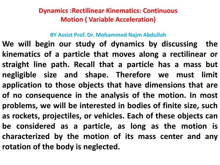 Dynamics: Rectilinear Kinematics in Continuous Motion