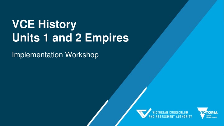 Empires Implementation Workshop: VCE History Units 1 and 2