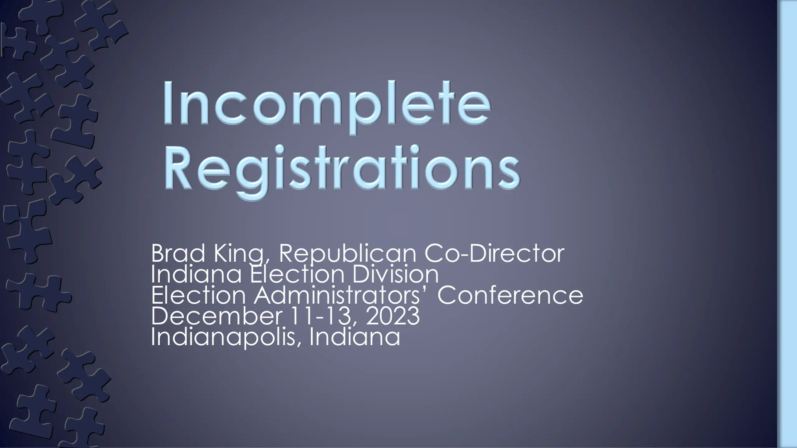 Incomplete Registrations