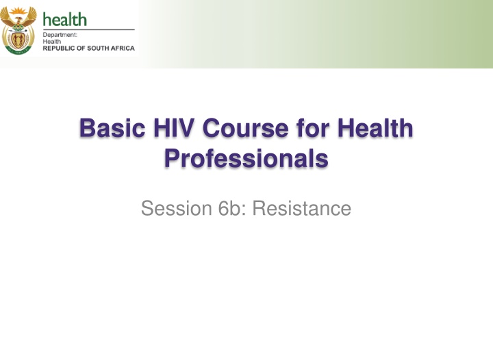 HIV Drug Resistance in Health Professionals