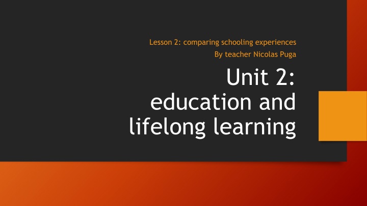 Comparing Schooling Experiences in Different Cultural Backgrounds