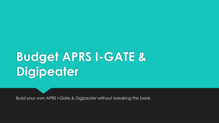 DIY Budget APRS I-Gate & Digipeater Setup