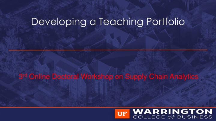 Developing a Teaching Portfolio for Online Doctoral Workshop on Supply Chain Analytics