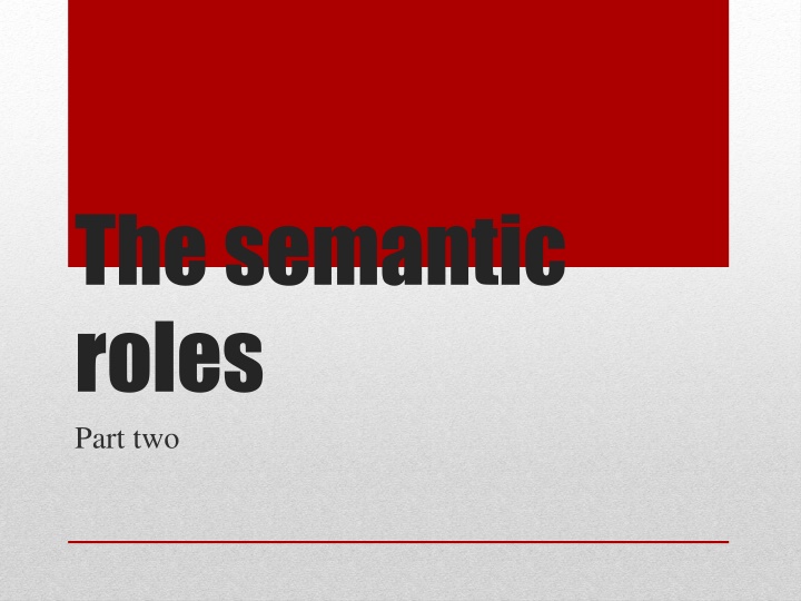 Semantic Roles in Linguistics