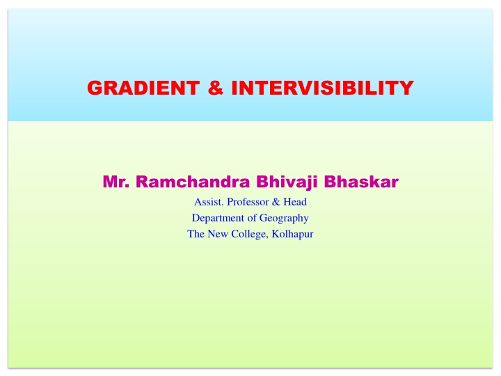 Slope, Gradient, and Intervisibility in Geography