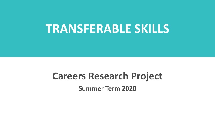 Exploring Transferable Skills in Careers Research Project