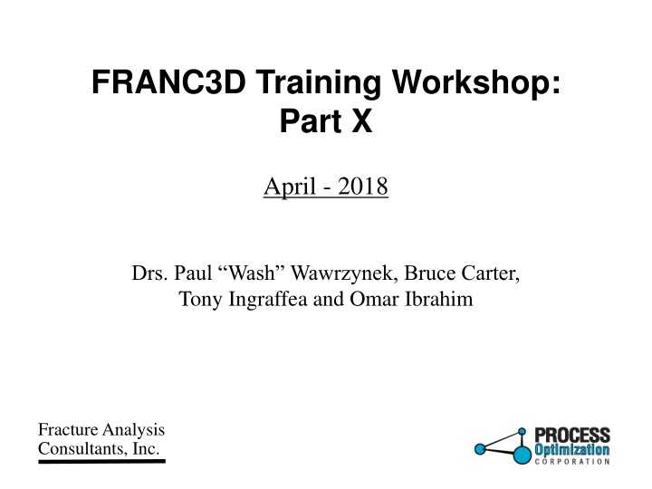 FRANC3D Training Workshop: Part X Overview