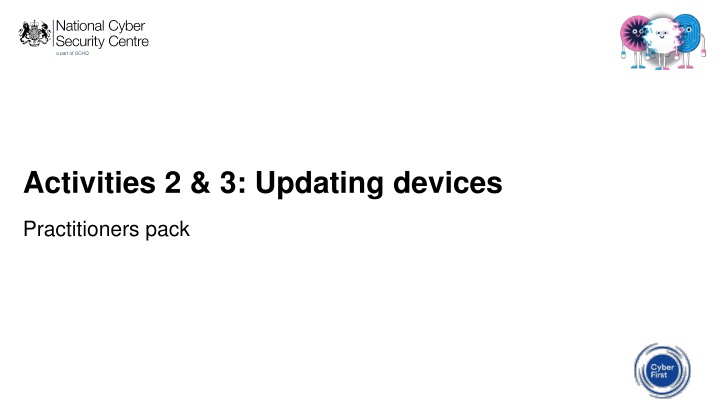 Educational Activities on Updating Devices and Cyber Security