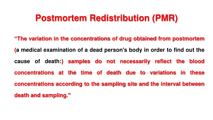 Postmortem Redistribution in Forensic Toxicology