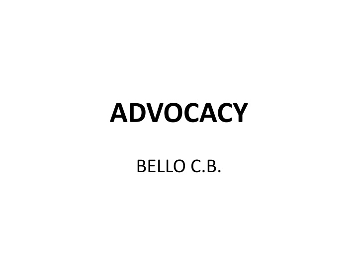 Advocacy: Sensitizing Policy Makers for Health Programs