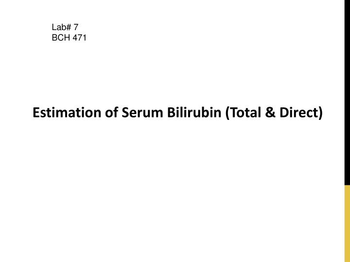 Bilirubin: Estimation, Implications, and Causes of Jaundice