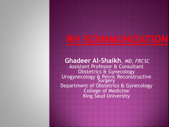 Rh Isoimmunization in Pregnancy