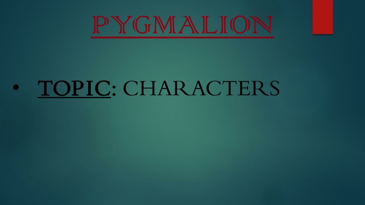Pygmalion: A Play by George Bernard Shaw