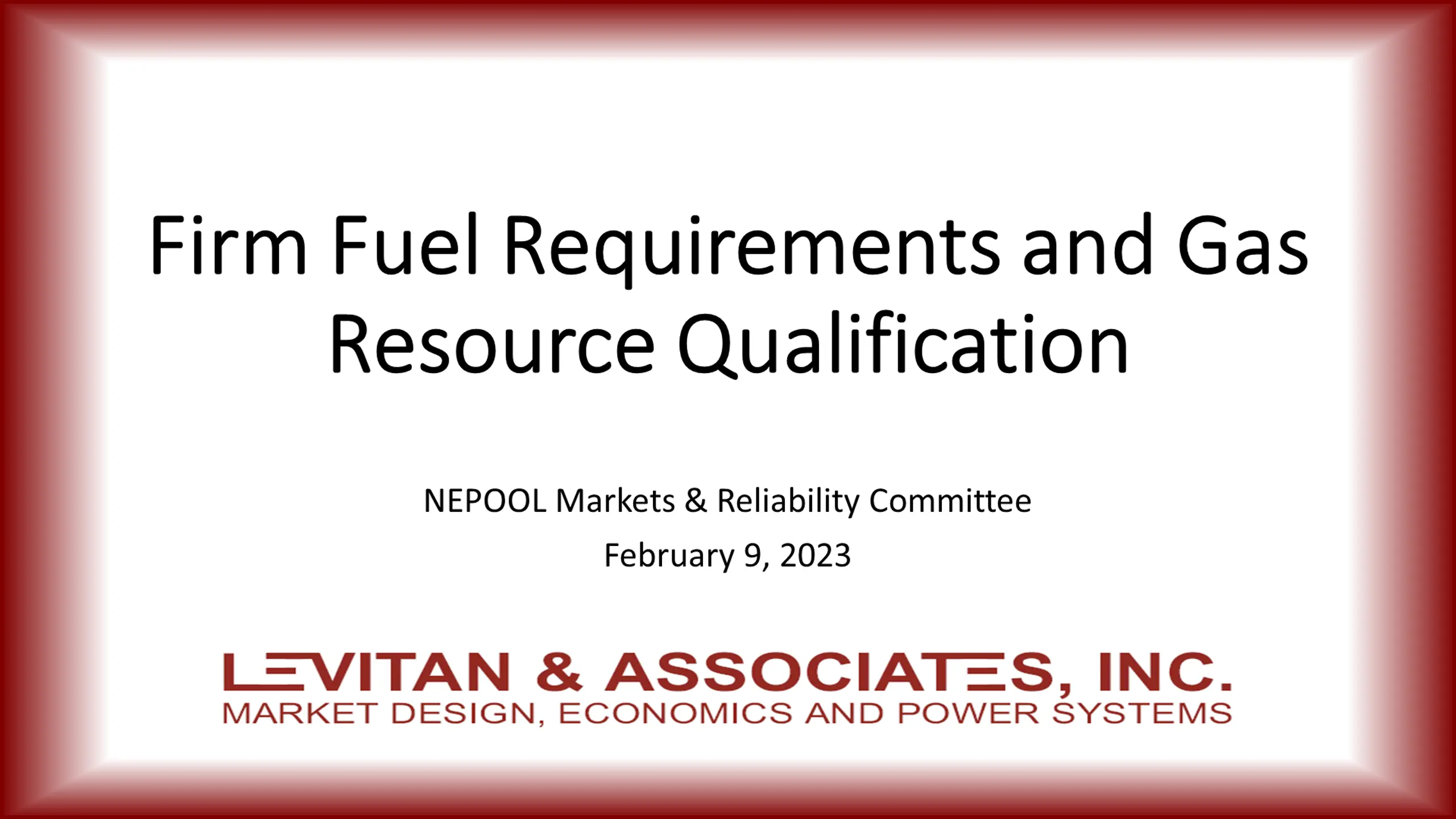 Firm Fuel Requirements and Gas Resource Qualification