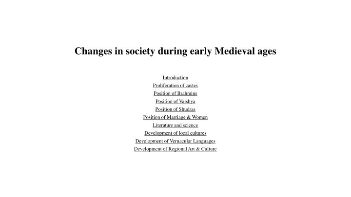 Social Changes in Early Medieval India: Caste Proliferation and Hierarchies