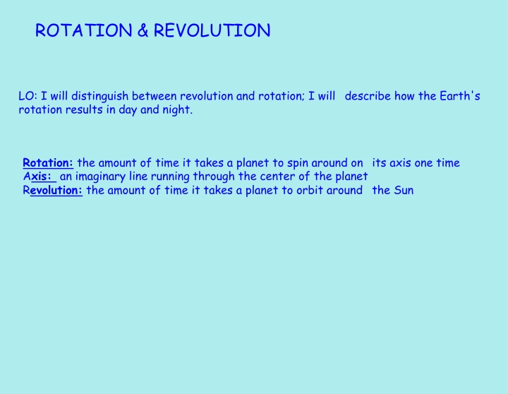 Earth's Rotation and Revolution