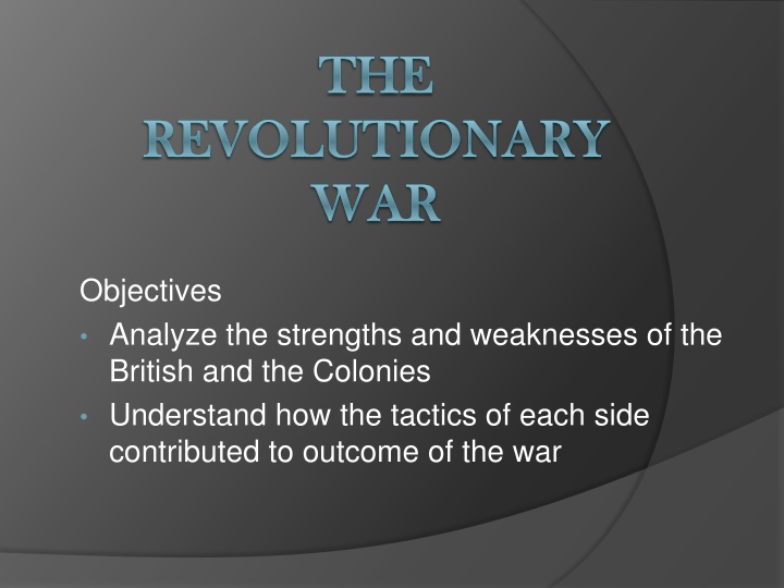 Strengths and Weaknesses in the Revolutionary War