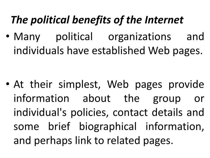 Political Benefits of Internet: Empowering Democracy Online