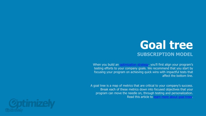 Building an Optimization Strategy with Goal Trees