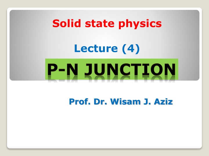 P-N Junction and Semiconductor Physics
