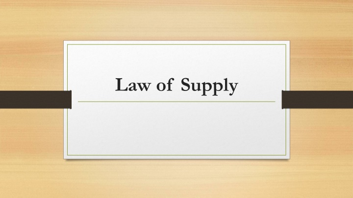 The Law of Supply in Economics