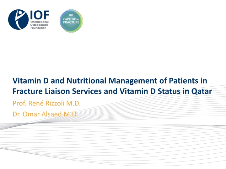 Vitamin D and Nutritional Management in Fracture Liaison Services