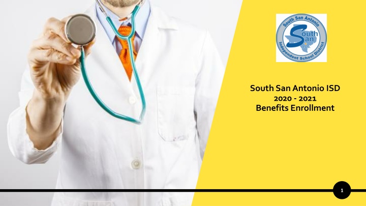 South San Antonio ISD 2020-2021 Benefits Enrollment