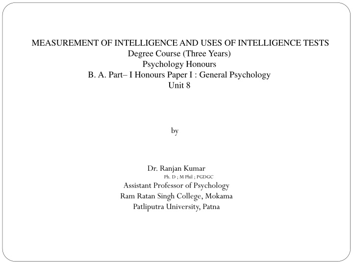 Intelligence and Intelligence Testing: A Psychological Perspective