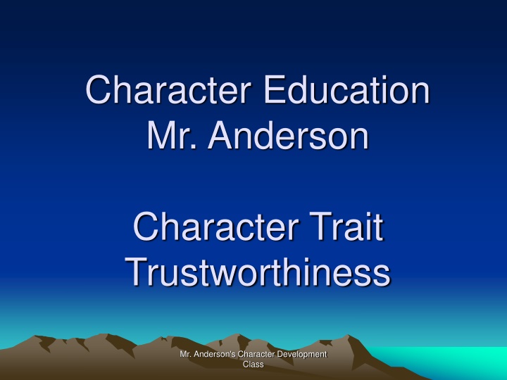 Mr. Anderson's Character Development Class