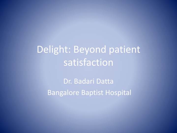 Enhancing Patient Experience in Healthcare: Insights from Bangalore Baptist Hospital