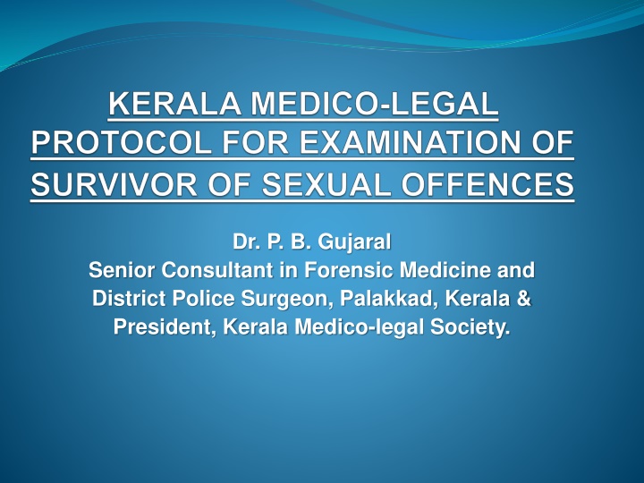 Comprehensive Approach to Address Sexual Offences: Insights from Dr. P. B. Gujaral