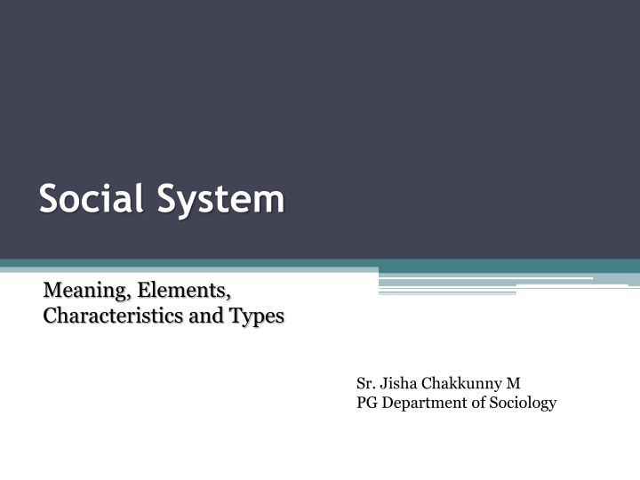 Social Systems: Meaning, Elements, Characteristics, and Types