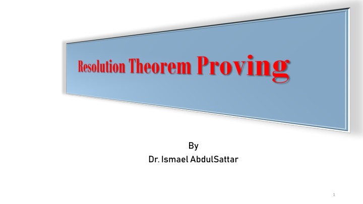 Resolution Theorem Proving in Predicate Logic
