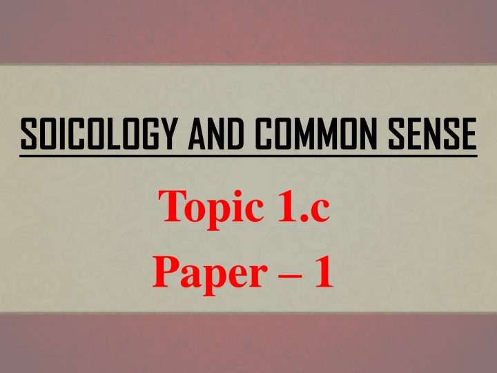 Sociology and Common Sense: Exploring the Boundaries