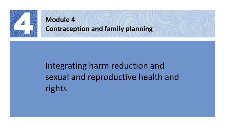 Contraception and Family Planning: Integrating Harm Reduction