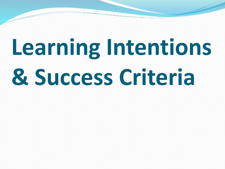 Learning Intentions and Success Criteria