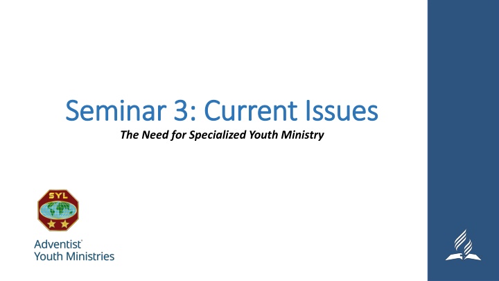 Specialized Youth Ministry: Addressing Current Challenges and Opportunities