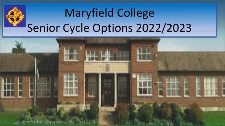 Exploring Transition Year at Maryfield College: Options and Opportunities for Students 2022-2023