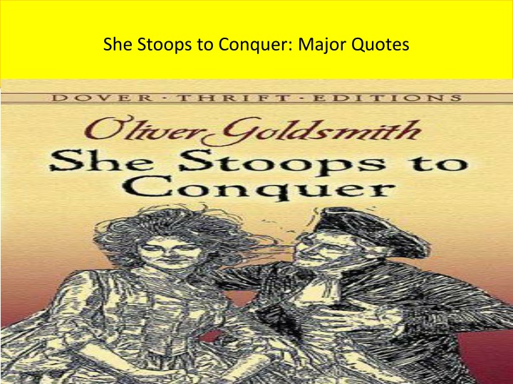 She Stoops to Conquer: Major Quotes