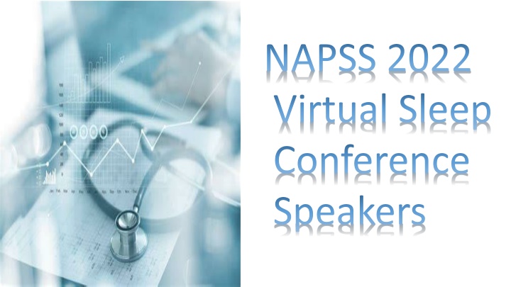 Distinguished Speakers at NAPSS 2022 Virtual Sleep Conference