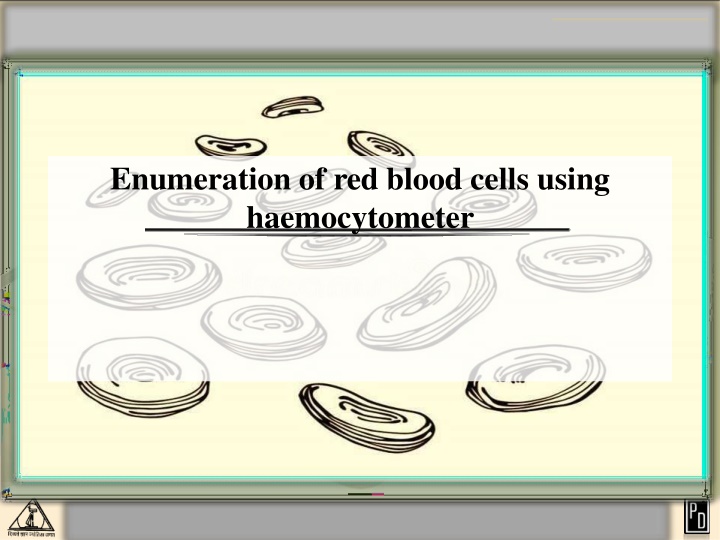 Blood Cell Enumeration Using Haemocytometer