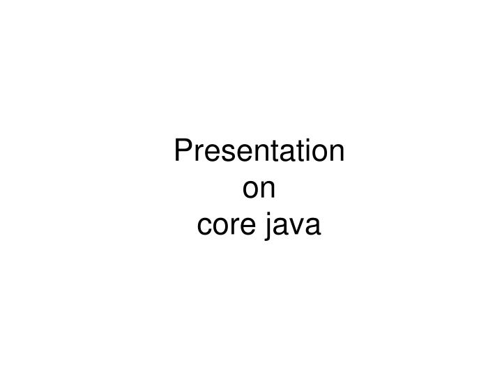 Overview of Core Java Programming Language