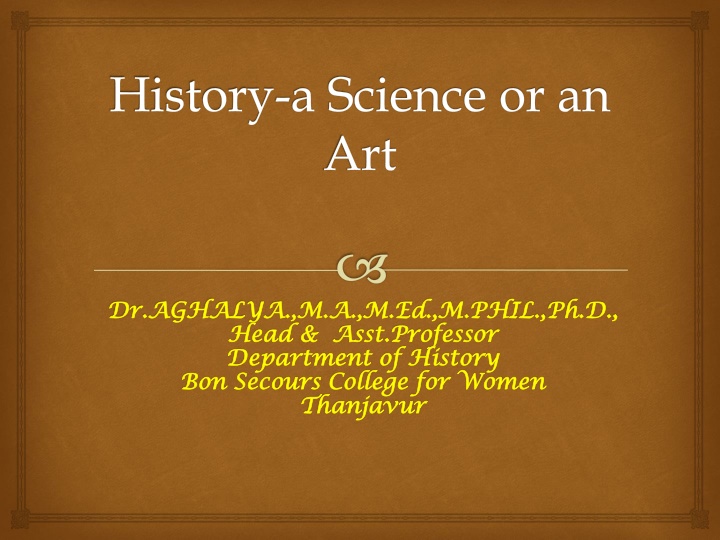 Is History a Science or an Art? Debating the Nature of Historical Study