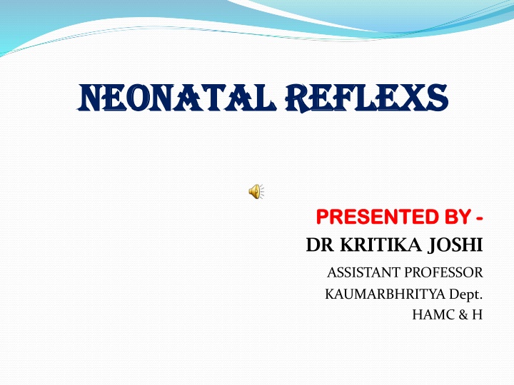 Neonatal Reflexes in Newborn Babies