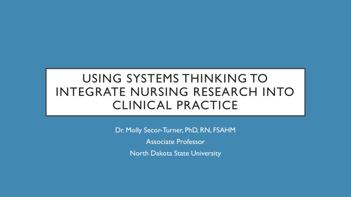Integrating Nursing Research into Clinical Practice with Systems Thinking