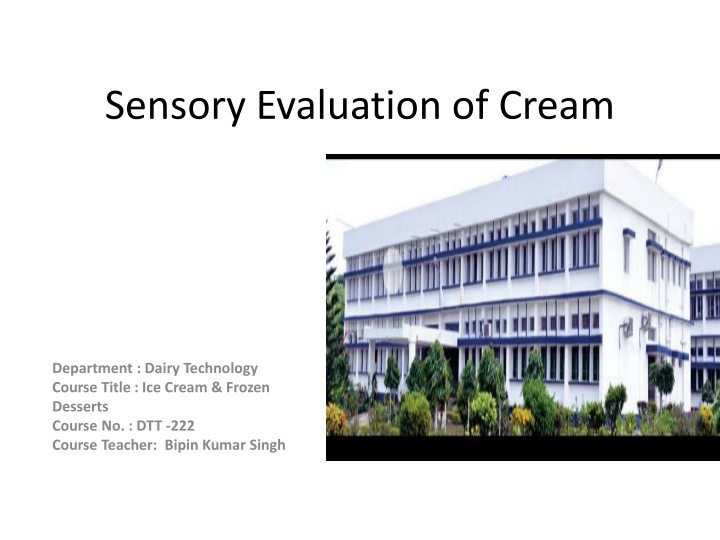 Sensory Evaluation of Cream in Dairy Technology: Ice Cream & Frozen Desserts