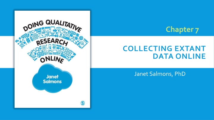 Extant Data Collection: Methods and Challenges in Online Research