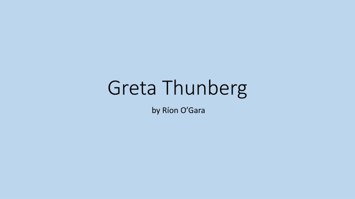 Greta Thunberg: A Voice for Climate Change