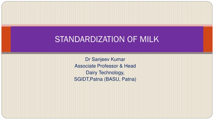 Milk Standardization: Methods and Objectives