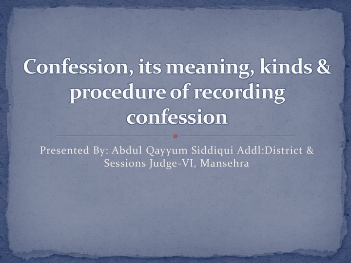 Confession: Meaning, Types, and Recording Procedure